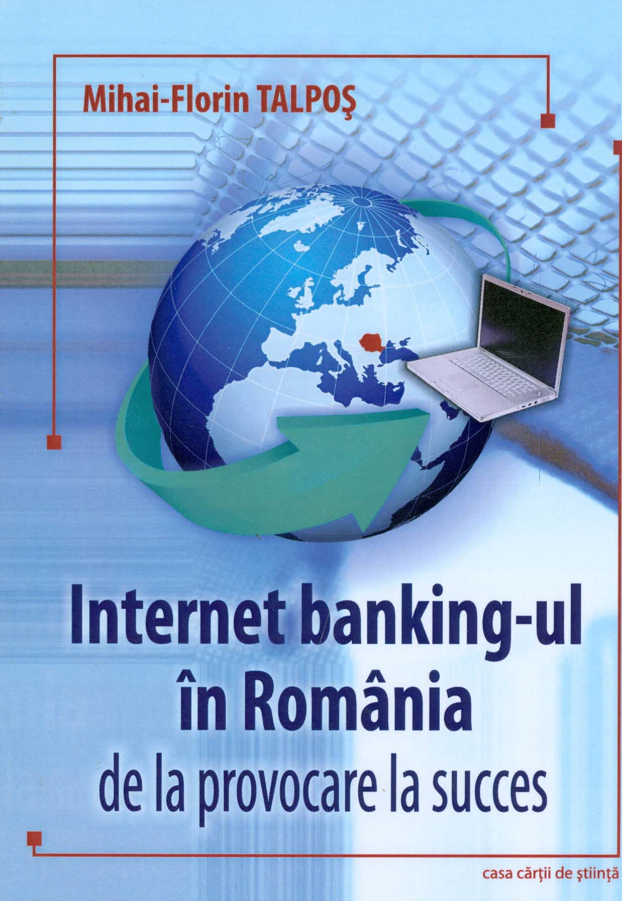 Internet Banking-ul în Romania, de la provocare la succes